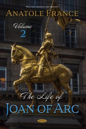 The Life of Joan of Arc: Volume 2