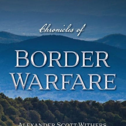 Chronicles of Border Warfare