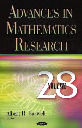 Advances in Mathematics Research: Volume 28