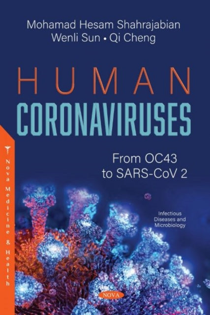 Human Coronaviruses: From OC43 to SARS-CoV 2