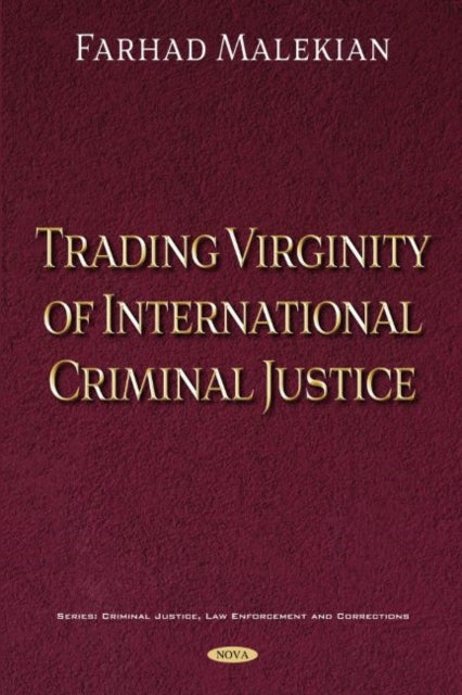 Trading Virginity of International Criminal Justice