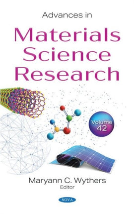 Advances in Materials Science Research: Volume 42