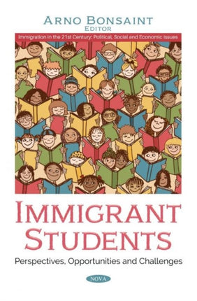 Immigrant Students: Perspectives, Opportunities