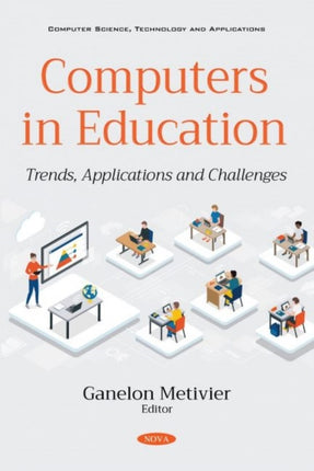 Computers in Education: Trends, Applications and