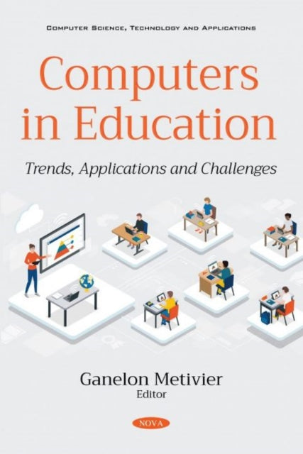 Computers in Education: Trends, Applications and