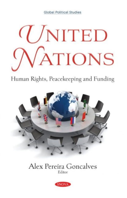 United Nations: Human Rights, Peacekeeping and Funding