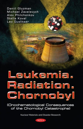 Leukemia. Radiation. Chernobyl: