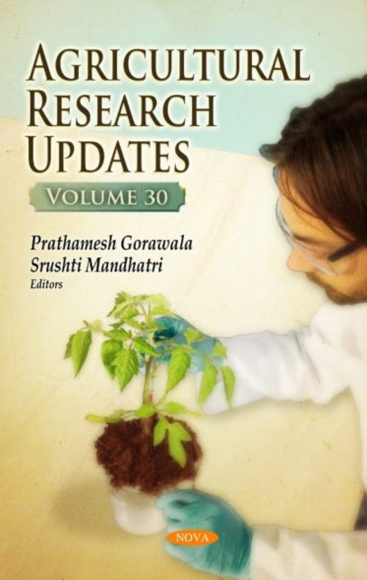 Agricultural Research Updates: Volume 30