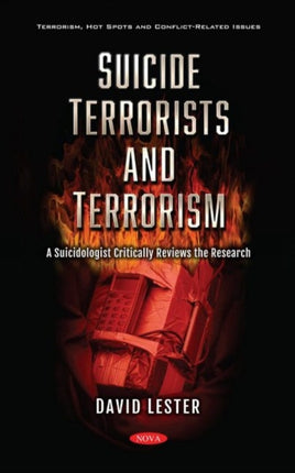 Suicide Terrorists and Terrorism: A Suicidologist Critically Reviews the Research