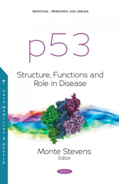 p53: Structure, Functions and Role in Disease