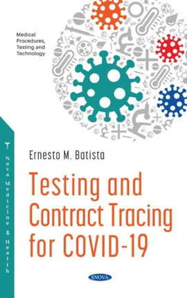 Testing and Contract Tracing for COVID -19