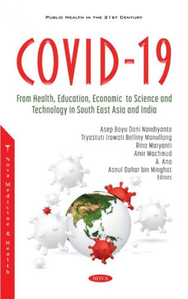 COVID-19: From Health, Education, Economic, to