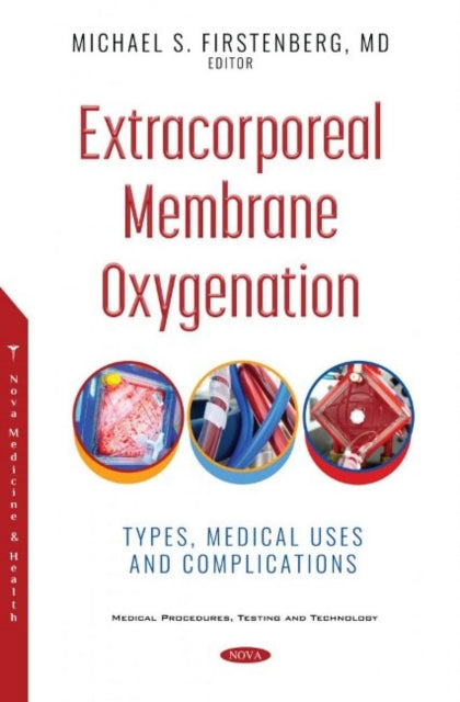 Extracorporeal Membrane Oxygenation: Types, Medical Uses and Complications