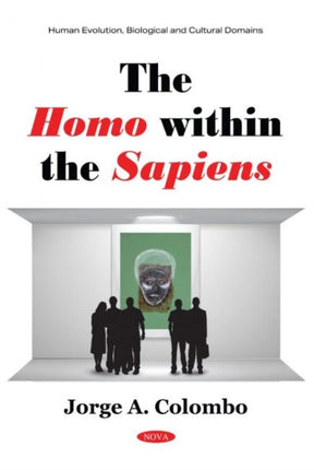 The Homo within the Sapiens