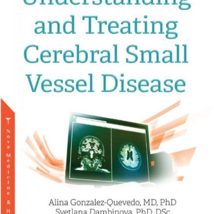 Understanding and Treating Cerebral Small Vessel