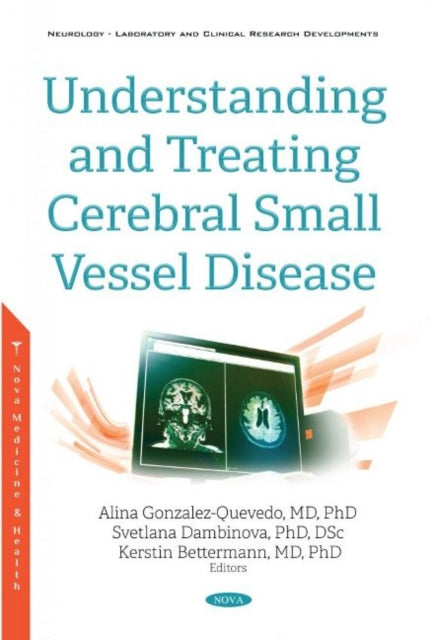 Understanding and Treating Cerebral Small Vessel