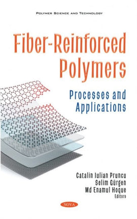 Fiber-Reinforced Polymer: Processes and