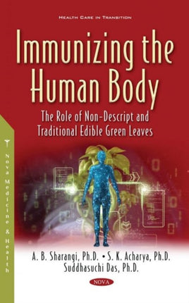 Immunizing the Human Body: The Role of