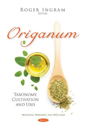 Origanum: Taxonomy, Cultivation and Uses