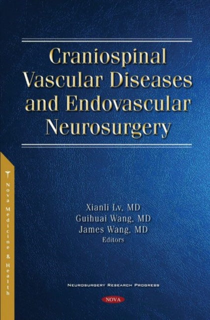 Craniospinal Vascular Diseases and Endovascular