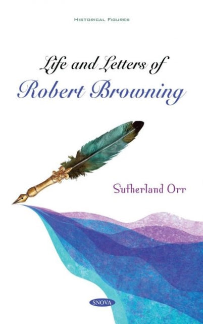 Life and Letters of Robert Browning