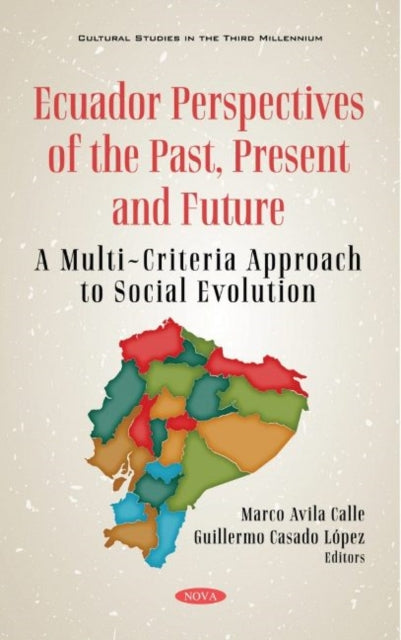 Ecuador: Perspectives of the Past, Present and