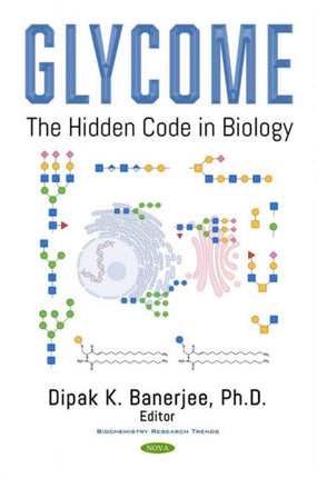 Glycome: The Hidden Code in Biology