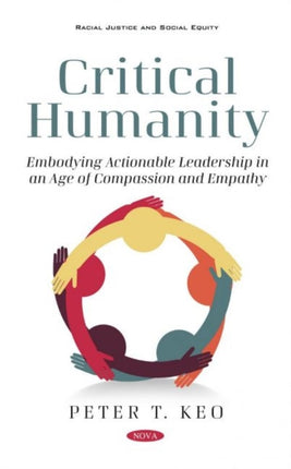 Critical Humanity: Embodying Leadership in an Age