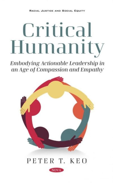 Critical Humanity: Embodying Leadership in an Age