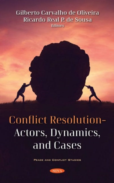 Conflict Resolution: Actors, Dynamics, and Cases