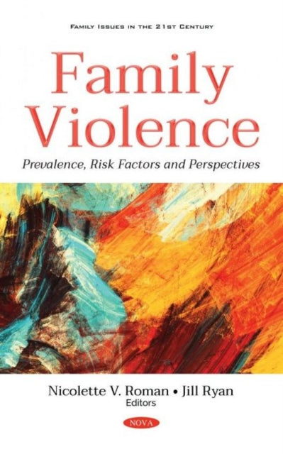 Family Violence: Prevalence, Risk Factors and