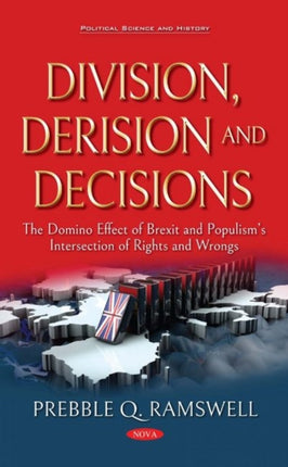 Division, Derision, Decisions: How Brexit and the Trump Presidency Influenced Populist Empowerment and the Intersection of Rights