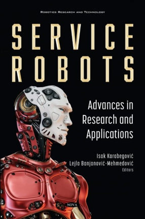 Service Robots: Advances in Research and Applications