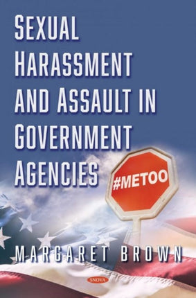 Sexual Harassment and Assault in Government