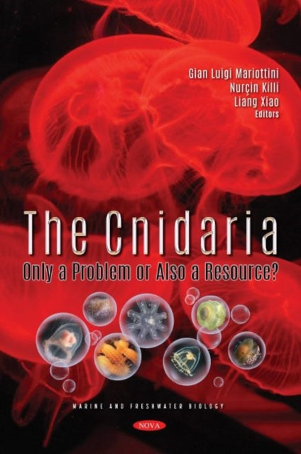 The Cnidaria: Only a Problem or Also a Resource?