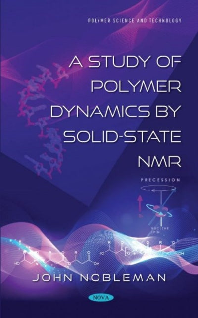 A Study of Polymer Dynamics by Solid-State NMR