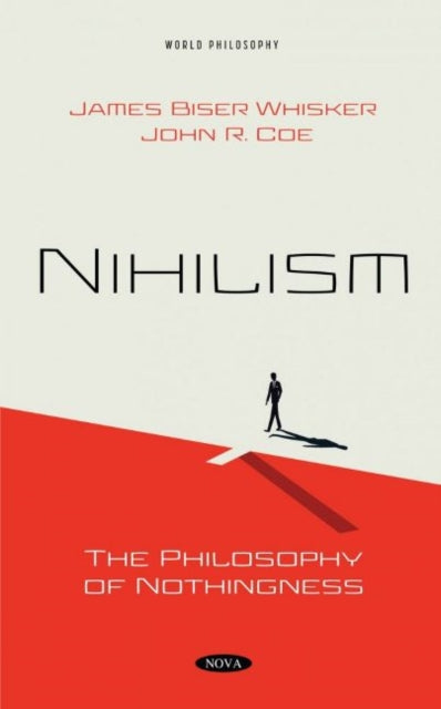 Nihilism: The Philosophy of Nothingness