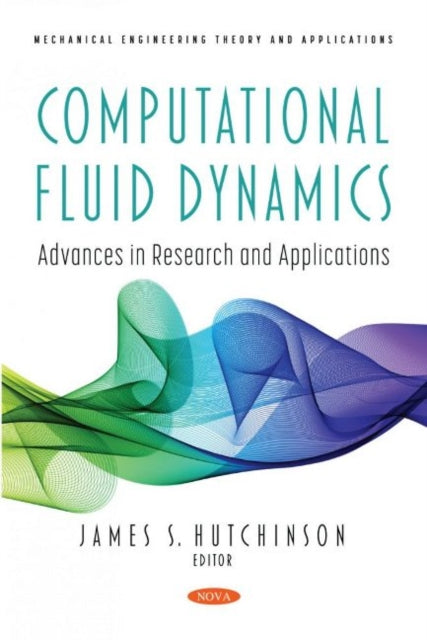 Computational Fluid Dynamics: Advances in
