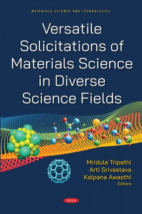 Versatile Solicitations of Materials Science in Diverse Science Fields