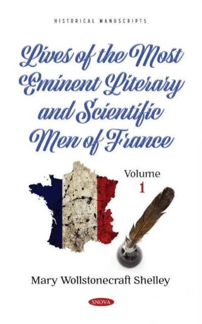 Lives of the Most Eminent Literary and Scientific Men of France: Volume 1