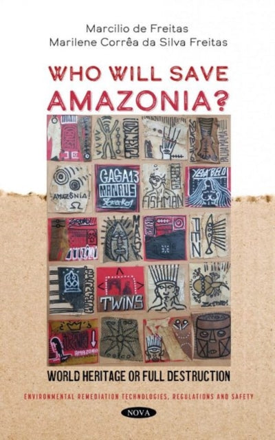 Who Will Save Amazonia?: World Heritage or Full