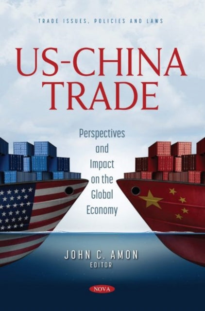 US-China Trade: Perspectives and Impact on the Global Economy