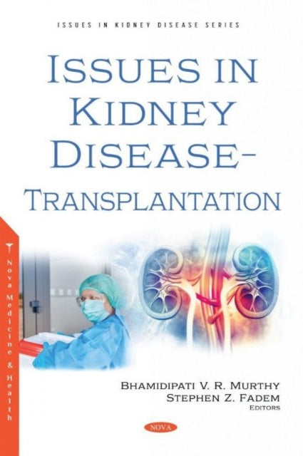 Issues in Kidney Disease -- Transplantation