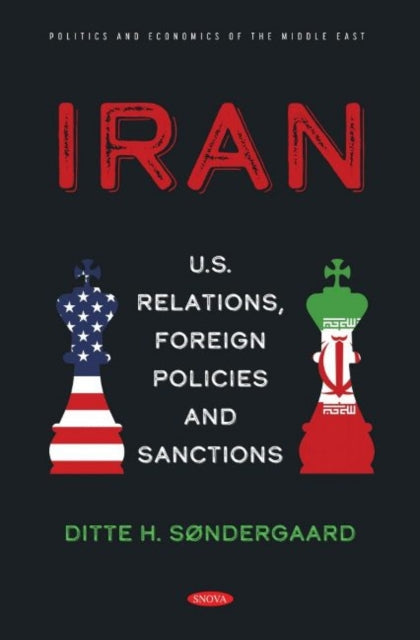 Iran: U.S. Relations, Foreign Policies and