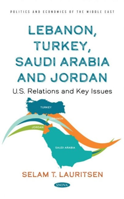 Lebanon, Turkey, Saudia Arabia and Jordan: U.S.