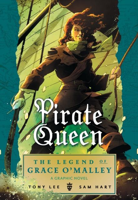 Pirate Queen: The Legend of Grace O'Malley