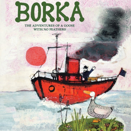 Borka: The Adventures of a Goose with No Feathers