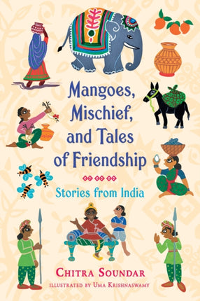 Mangoes Mischief and Tales of Friendship Stories