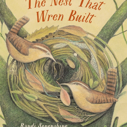 The Nest That Wren Built