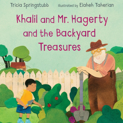 Khalil and Mr. Hagerty and the Backyard Treasures